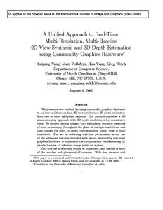 To appear in the Special Issue of the International Journal of Image and Graphics (IJIG), 2003  A Unified Approach to Real-Time, Multi-Resolution, Multi-Baseline 2D View Synthesis and 3D Depth Estimation using Commodity 