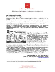 Cleansing the Palette  / NAEA News / February 2012 Can you feel the excitement? Is your anticipation growing?
