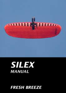 SILEX MANUAL FRESH BREEZE  This manual is fairly detailed and will assist you in improving your knowledge of the glider.