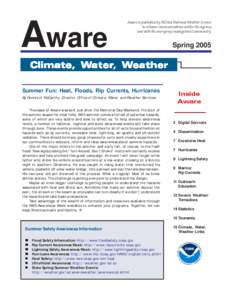 Aware  Aware is published by NOAA National Weather Service to enhance communications within the Agency and with the emergency management community.