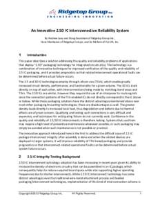 An Innovative 2.5D IC Interconnection Reliability System By Andrew Levy and Doug Goodman of Ridgetop Group Inc., Hans Manhaeve of Ridgetop Europe, and Ed McBain of ALLVIA, Inc. 1