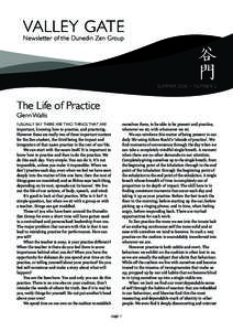VALLEY GATE Newsletter of the Dunedin Zen Group SUMMER 2006 ~ NUMBER 2  The Life of Practice