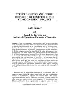 STREET LIGHTING AND CRIME: DIFFUSION OF BENEFITS IN THE STOKE-ON-TRENT PROJECT by  Kate Painter