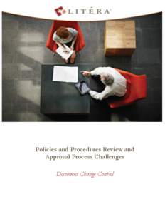 Policies and Procedures Review and Approval Process Challenges Document Change Control CONTENTS Executive Summary ..................................................................................................... 3
