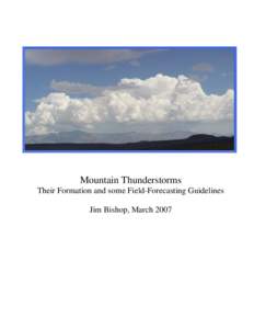 Mountain Thunderstorms, Their Formation and some Field Forecasting Guidelines