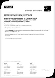 FW03MP  Confidential Medical Certificate Application for withdrawal by a member who is physically / mentally incapacitated from ever engaging in any further employment