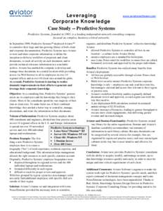 Leveraging Corporate Knowledge Case Study -- Predictive Systems www.aviatorsoftware.com