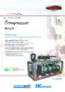 Compressor rack eCO2Gen range Heatcraft reserves itself the right to make changes at any time without preliminary notice - Photos non-contractual