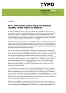 Press Information  Press release TYPO Berlin dedicated to ideas, the creative industry’s most important resource