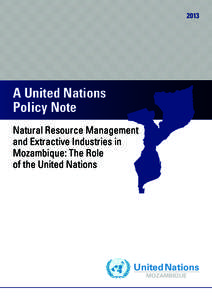 2013  A United Nations Policy Note Natural Resource Management and Extractive Industries in