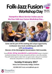 Folk-Jazz Fusion Workshop Day Hampshire Music Service invites you to the free Folk-Jazz Fusion Workshop Day...