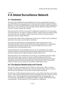 GCHQ and UK Mass Surveillance Chapter 4 4 A Global Surveillance Network 4.1 Introduction The extent of the collaboration between British and American signal intelligence agencies