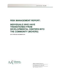 RISK MANAGEMENT REPORT:INDIVIDUALS WHO HAVE TRANSITIONED FROM DEVELOPMENTAL CENTERS INTO THE COMMUNITY (MOVERS)