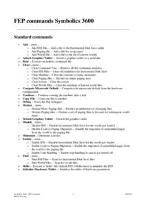 FEP commands Symbolics 3600 Standard commands • • •
