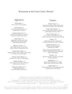 Restaurant at the Getty Center | Brunch  Appetizers Entrées