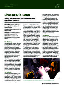 Case Study As Seen in APICS magazine, July/August 2010.