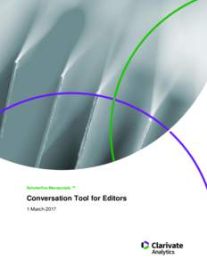 ScholarOne Manuscripts ™  Conversation Tool for Editors 1-March-2017  Clarivate Analytics | ScholarOne Manuscripts™ Conversation Tool For Editors