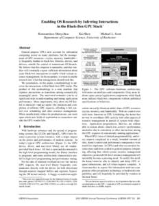 Enabling OS Research by Inferring Interactions in the Black-Box GPU Stack∗ Konstantinos Menychtas Kai Shen Michael L. Scott Department of Computer Science, University of Rochester
