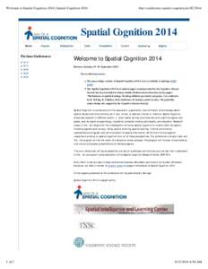 Welcome to Spatial Cognition 2014 | Spatial Cognitionhttp://conference.spatial-cognition.de/SC2014/ Spatial Cognition 2014 Previous Conferences