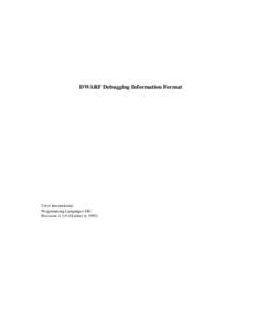 DWARF Debugging Information Format  UNIX International Programming Languages SIG Revision: October 6, 1992)
