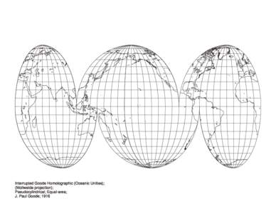 Interrupted Goode Homolographic (Oceanic Unities); Mollweide projection); ((Mollweide Pseudocylindrical; Equal-area; J. Paul Goode; 1916