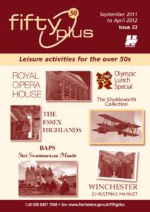 September 2011 to April 2012 Issue 33 Leisure activities for the over 50s