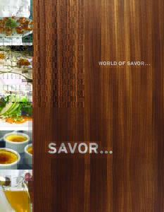 WORLD OF SAVOR . . .  Pure Quality From black-tie dinners and business conventions to