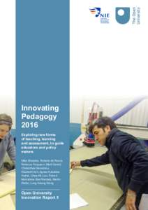 Innovating Pedagogy 2016 Exploring new forms of teaching, learning and assessment, to guide