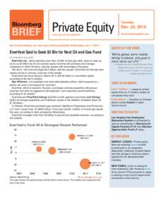 Tuesday  Dec. 23, 2014 www.bloombergbriefs.com  Due to the holidays, our next issue will be published Wednesday, Jan. 7, 2015.