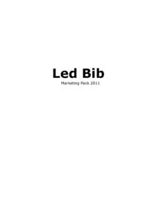 Led Bib Marketing Pack 2011 Led Bib  Key information: