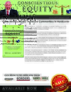 Conscientious Equity: Hardcore Commentary in Hardcover F ort Lauderdale, FL – The Legacy Companies Chief Executive, author and talk radio host Neal Asbury’s “Conscientious Equity” is now available f