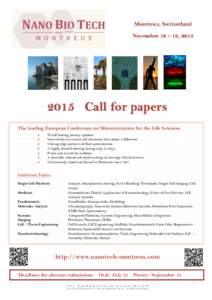 Montreux, Switzerland November 16 – 18, Call for papers The leading European Conference on Miniaturization for the Life Sciences •