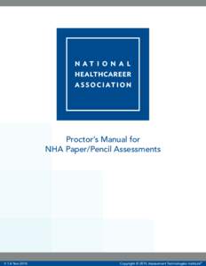 EDUCATOR IMPLEMENTATION GUIDE Proctor’s Manual for NHA Paper/Pencil Assessments