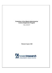 Evaluation of the Alberta Administrative Licence Suspension Program FINAL REPORT Released August, 2005