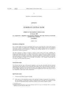 Opinion of the European Central Bank of 6 January 2009 on a proposal for a Regulation of the European Parliament and of the Council on cross-border payments in the Community (CON[removed])