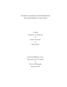 WAVELET-VAGUELETTE DECOMPOSITIONS AND HOMOGENEOUS EQUATIONS A Thesis Submitted to the Faculty of