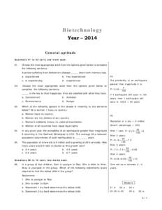 Biotechnology Year – 2014 General aptitude Questions 01 to 05 carry one mark each.  01.