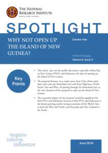 SPOTLIGHT WHY NOT OPEN UP THE ISLAND OF NEW GUINEA?  Charles Yala