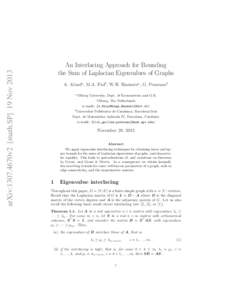arXiv:1307.4670v2 [math.SP] 19 NovAn Interlacing Approach for Bounding the Sum of Laplacian Eigenvalues of Graphs A. Abiada , M.A. Fiolb , W.H. Haemersa , G. Perarnaub a