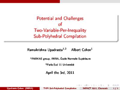 Potential and Challenges of Two-Variable-Per-Inequality Sub-Polyhedral Compilation 1 2