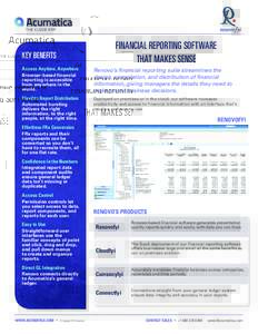 FINANCIAL REPORTING SOFTWARE THAT MAKES SENSE KEY BENEFITS Access Anytime, Anywhere Browser-based financial