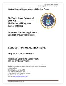 RFQ Number AFCEC-14-R-0003 Vandenberg AFB Enhanced Use Lease Project United States Department of the Air Force  Air Force Space Command