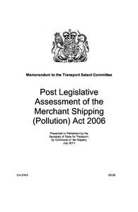 Memorandum to the Transport Select Committee  Post Legislative Assessment of the Merchant Shipping (Pollution) Act 2006
