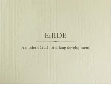 ErlIDE A modern GUI for erlang development 1  Eclipse