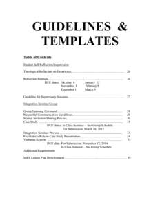 GUIDELINES & TEMPLATES Table of Contents Student Self Reflection/Supervision Theological Reflection on Experience…………………………………………… 26 Reflection Journals……………………………