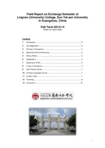 Field Report on Exchange Semester at Lingnan (University) College, Sun Yat-sen University in Guangzhou, China Fall Term[removed]Written by Fabian Akolk