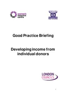 Good Practice Briefing Developing income from individual donors 1