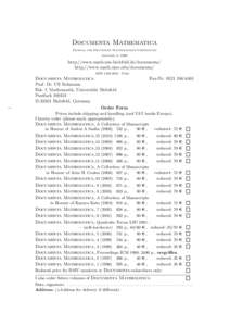 Documenta Mathematica Journal der Deutschen Mathematiker-Vereinigung founded in 1996 http://www.math.uni-bielefeld.de/documenta/ http://www.math.uiuc.edu/documenta/