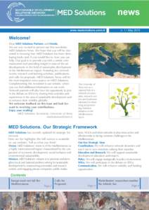 news www.medsolutions.unisi.it n. 1 / May[removed]Dear MED Solutions Partners and friends,