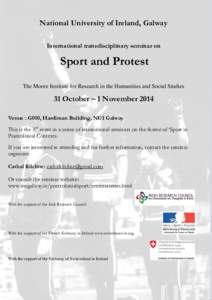 National University of Ireland, Galway International transdisciplinary seminar on Sport and Protest The Moore Institute for Research in the Humanities and Social Studies